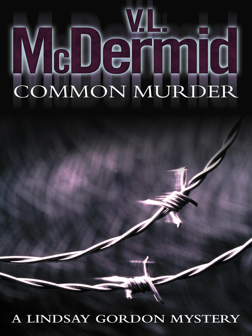 Title details for Common Murder by V. L. McDermid - Available